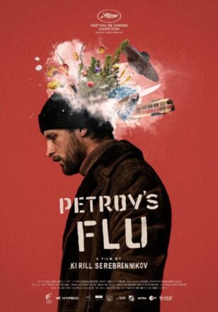 Petrovy v grippe (Petrov’s Flu) (2021)